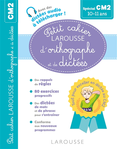 Petit cahier Larousse d'orthographe et de dictées spécial CM2 : 10-11 ans | Vulin, André