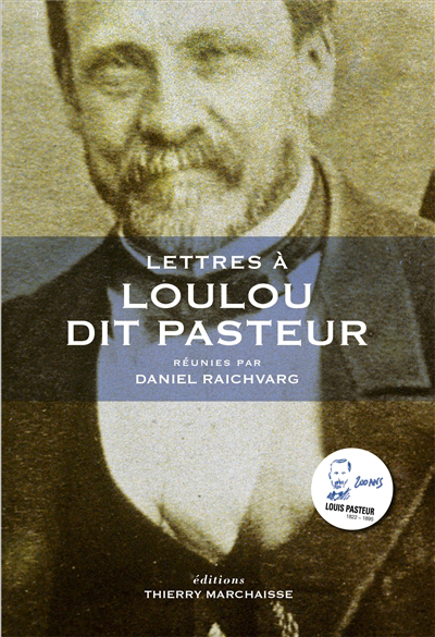 Lettres à Loulou dit Pasteur | Raichvarg, Daniel