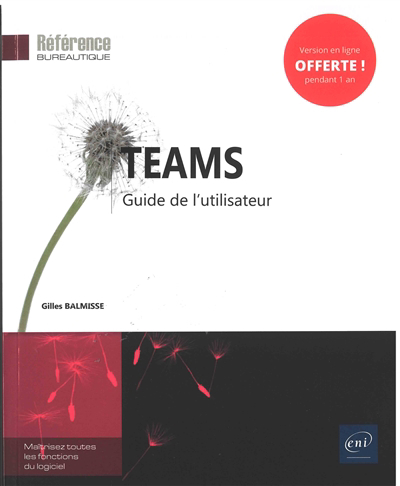 Teams : guide de l'utilisateur | Balmisse, Gilles