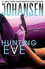 Hunting Eve : An Eve Duncan Novel | Johansen, Iris