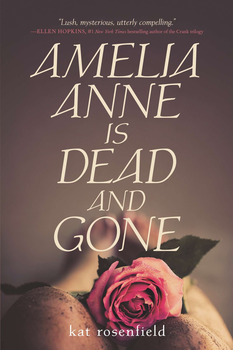 Amelia Anne is Dead and Gone | Rosenfield, Kat