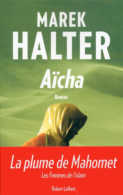 Les femmes de l'islam T.03 - Aïcha | Halter, Marek