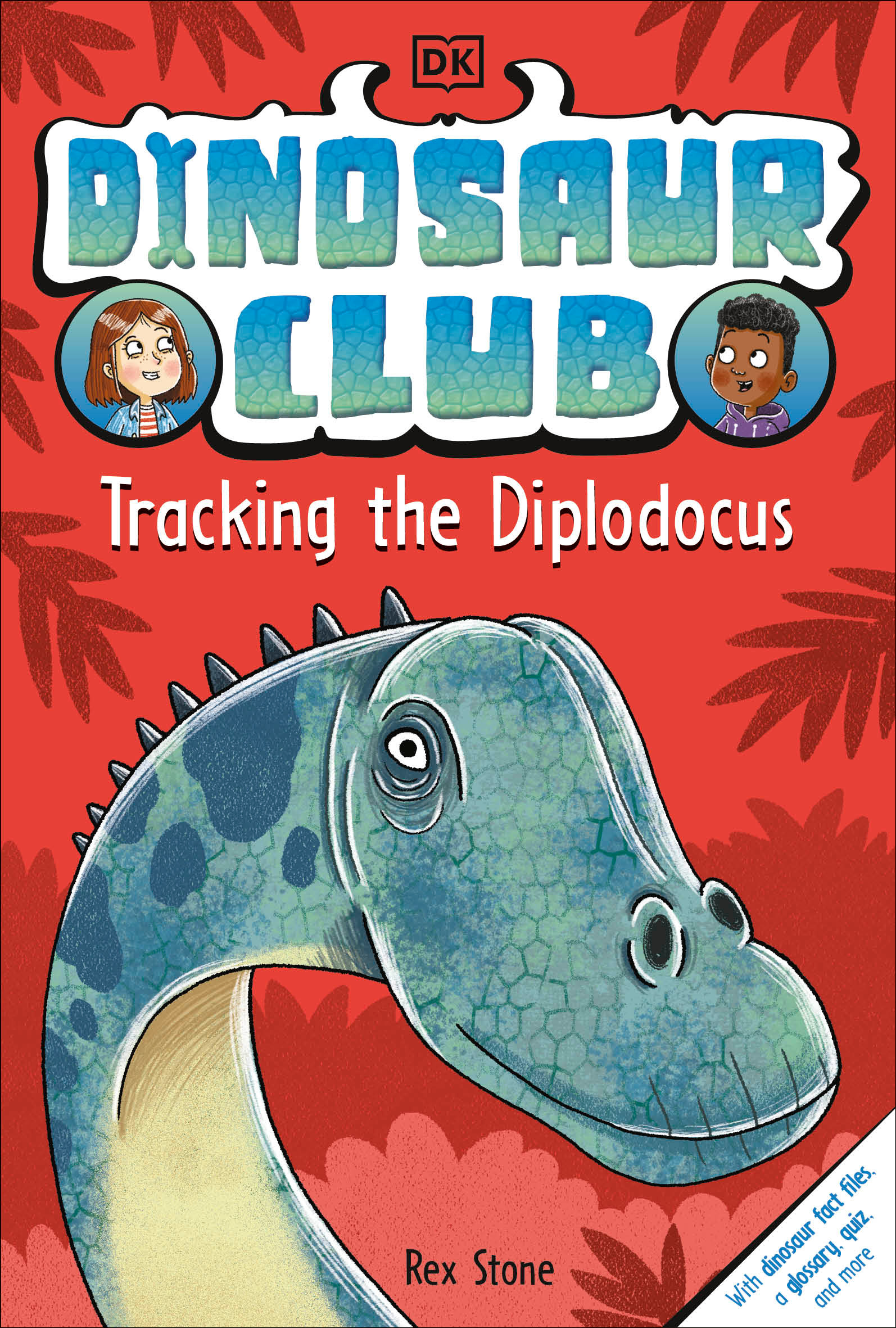 Dinosaur Club: Tracking the Diplodocus | Stone, Rex