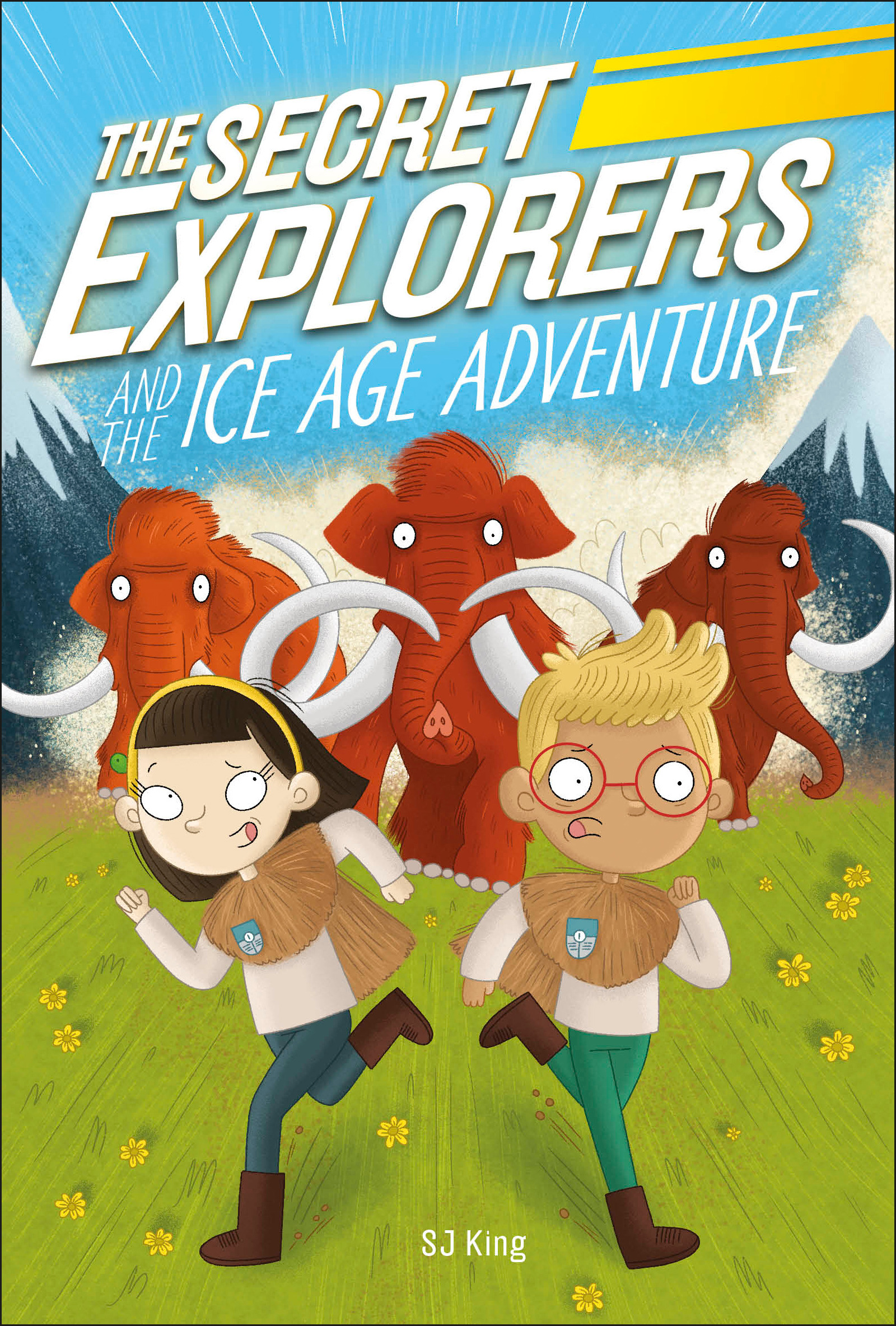 The Secret Explorers and the Ice Age Adventure | King, SJ