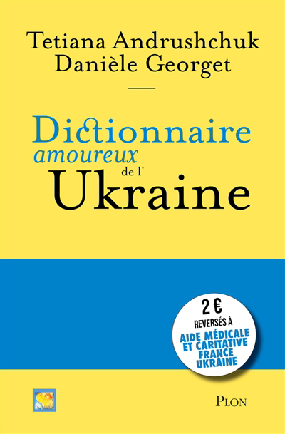 Dictionnaire amoureux de l'Ukraine | Andrushchuk, Tetiana