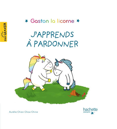 Gaston la licorne - J'apprends à pardonner | Chien Chow Chine, Aurélie