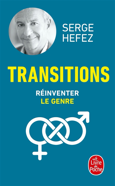 Transitions : réinventer le genre | Hefez, Serge