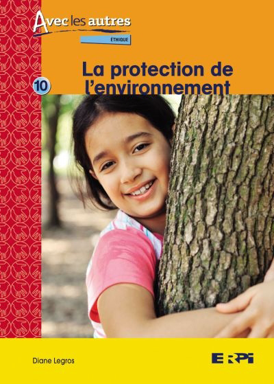 protection de l'environnement (La) | Legros, Diane