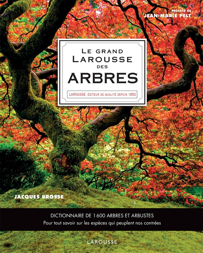 grand Larousse des arbres (Le) | Brosse, Jacques