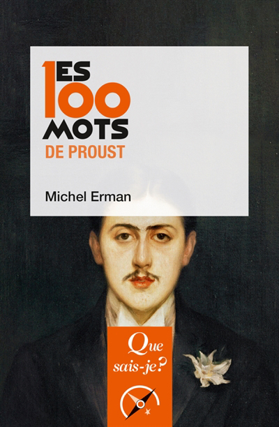 100 mots de Proust (Les) | Erman, Michel