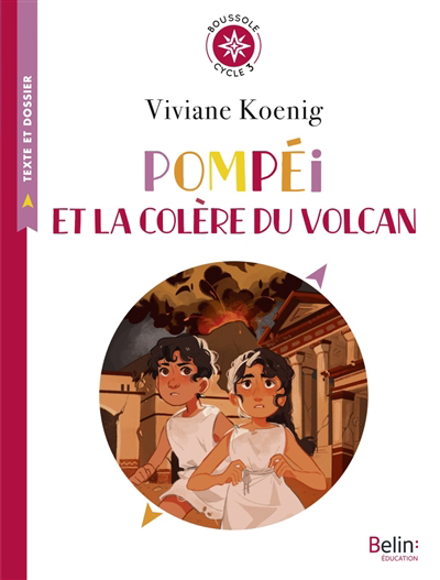 Pompéi et la colère du volcan | Koenig, Viviane