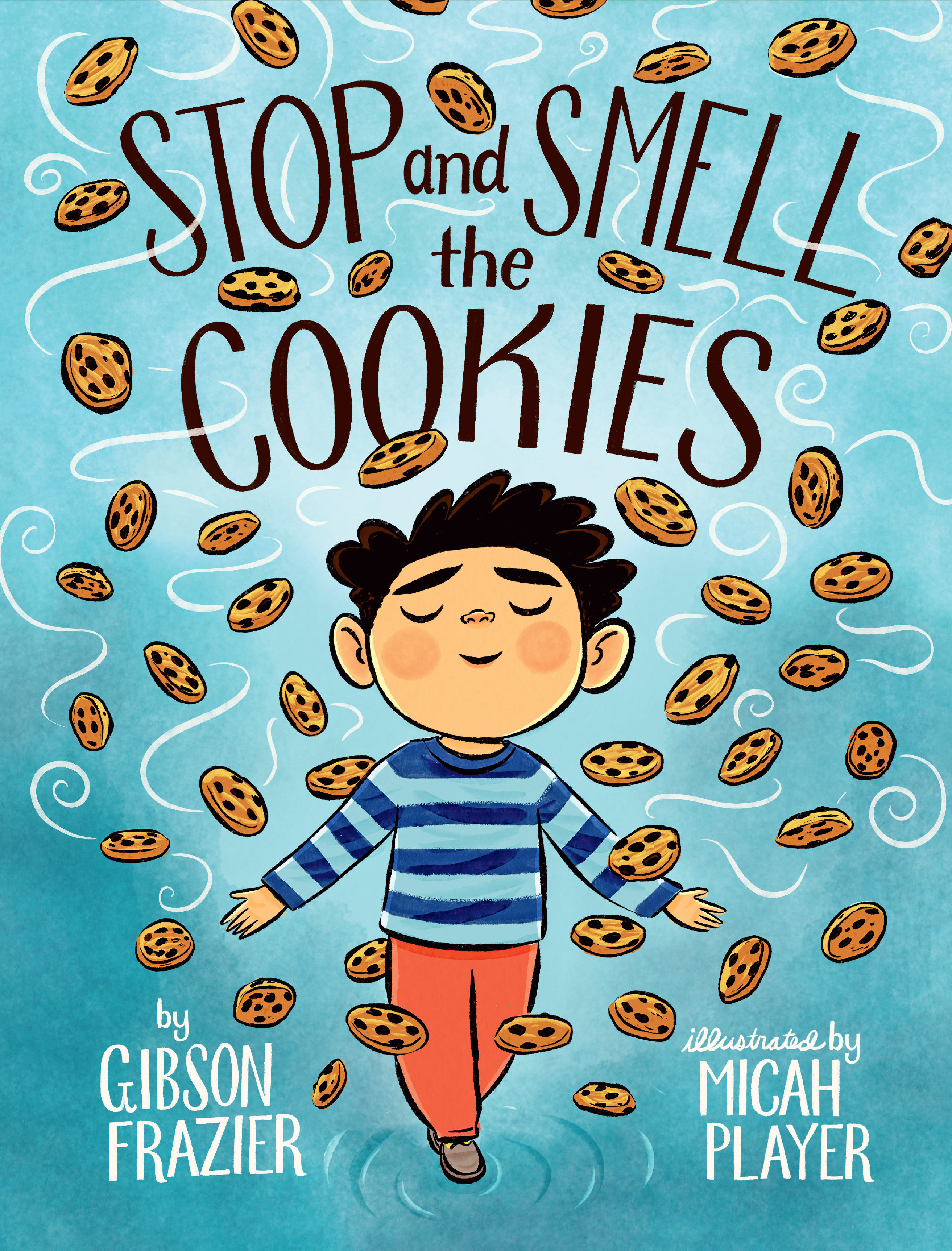 Stop and Smell the Cookies | Frazier, Gibson