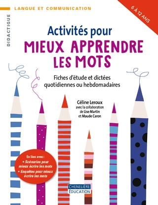 Activités pour mieux apprendre les mots | Céline Leroux, Lise Martin, Maude Caron