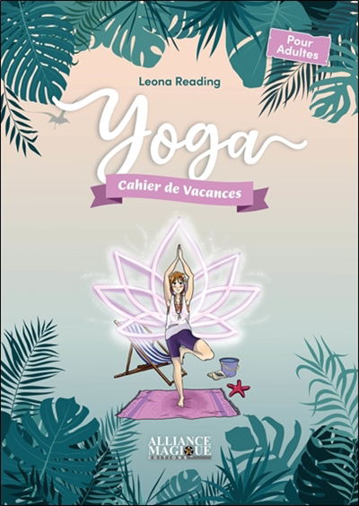 Cahiers spiritual'été- Yoga : 2022 | Reading, Leona