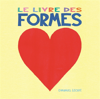 livre des formes (Le) | Lecaye, Emmanuel