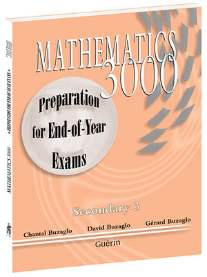Mathematics 3000: Secondary 3- Preparation for End of Year Exams | Buzaglo, Chantal; Buzaglo, David ; Buzaglo, Gérard