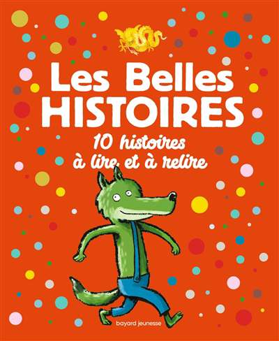 belles histoires : 10 histoires à lire et à relire (Les) | Amelin, Michel