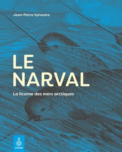 Narval (Le) | Sylvestre, Jean-Pierre