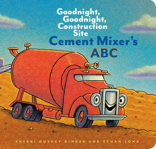 Cement Mixer's ABC : Goodnight, Goodnight, Construction Site (Alphabet Book for Kids, Board Books for Toddlers, Preschool Concept Book) | Rinker, Sherri Duskey