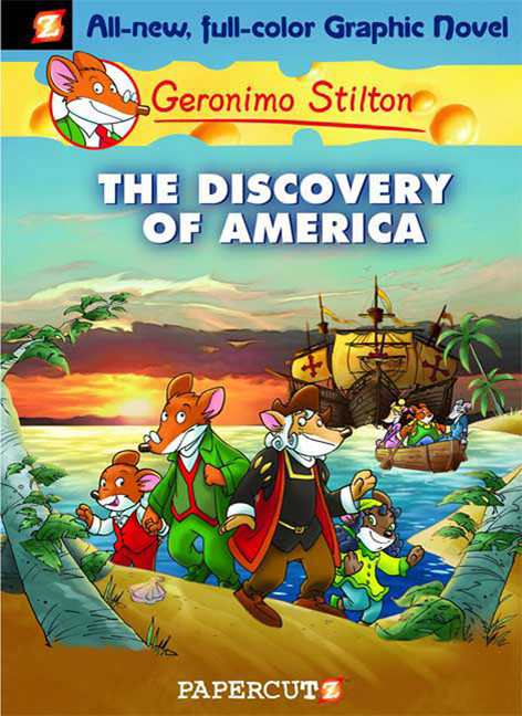 Geronimo Stilton Graphic Novels T.01 - The Discovery of America | Stilton, Geronimo