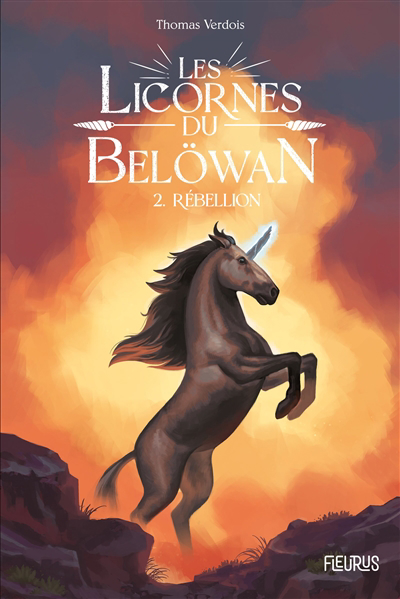 Les licornes de Belöwan T.02 - Rébellion | Verdois, Thomas