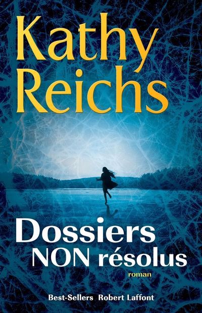 Dossiers non résolus | Reichs, Kathy