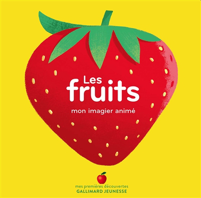 fruits (Les): mon imagier animé | Buzio, Carolina
