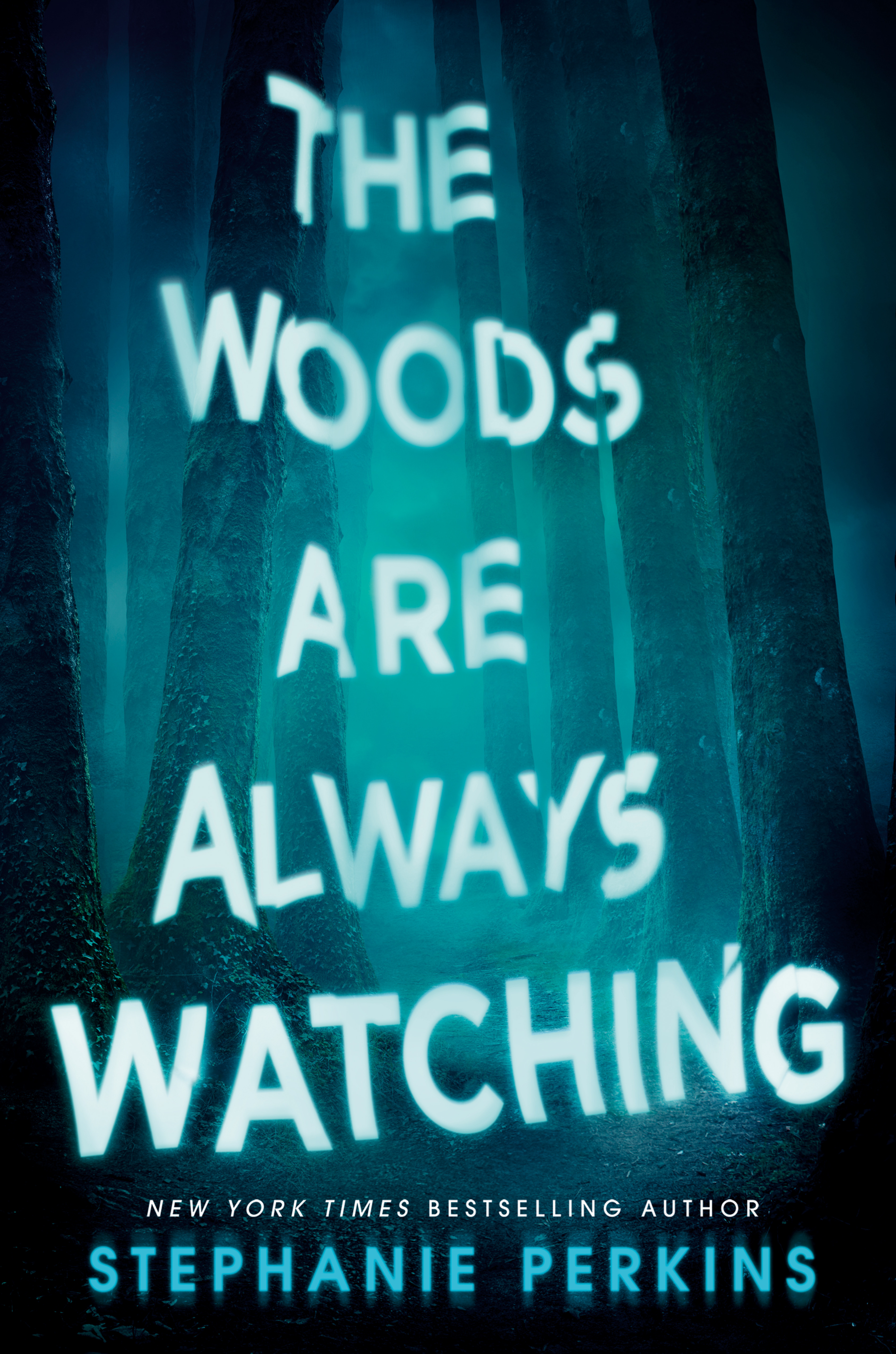 The Woods Are Always Watching | Perkins, Stephanie