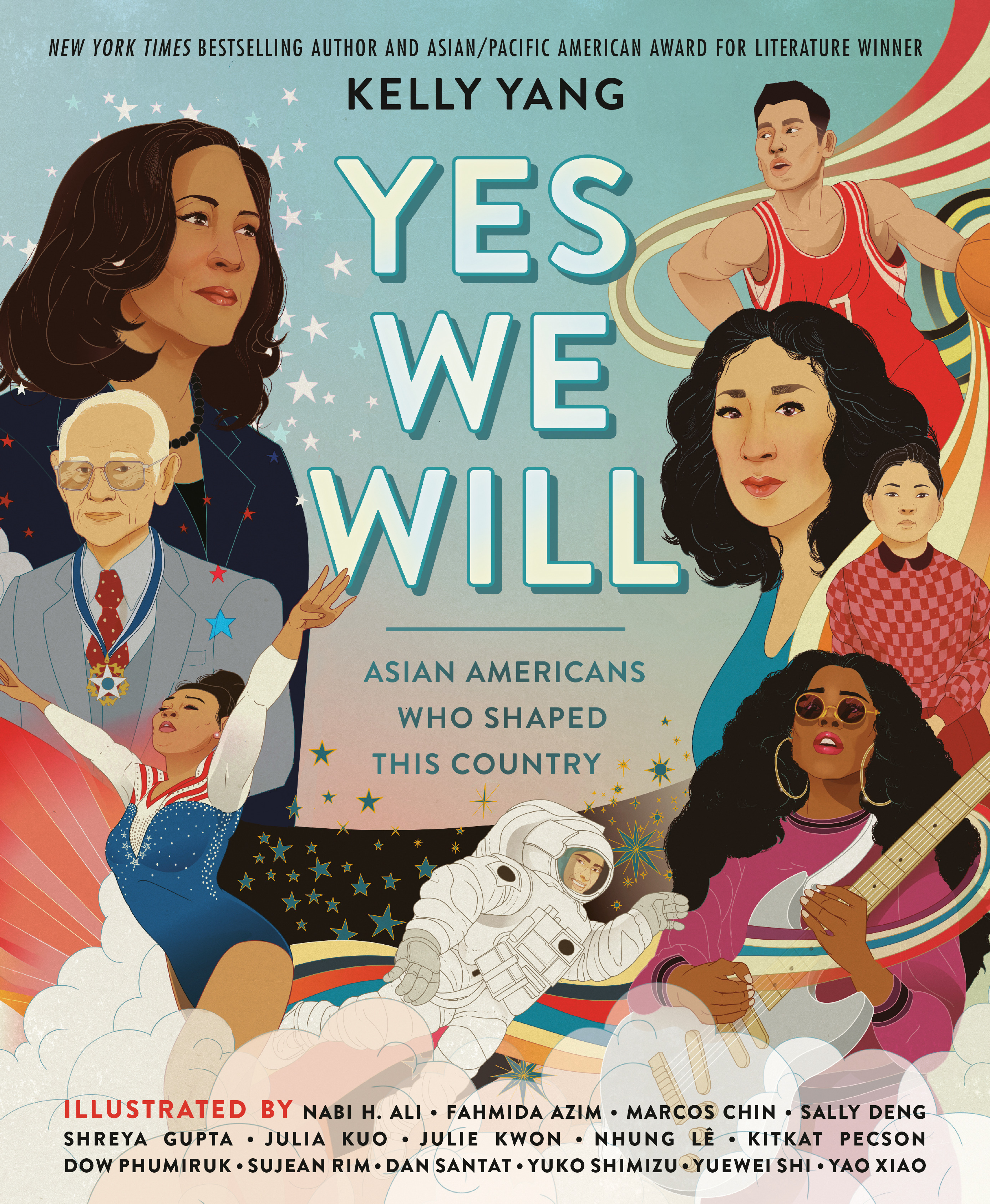 Yes We Will: Asian Americans Who Shaped This Country | Yang, Kelly