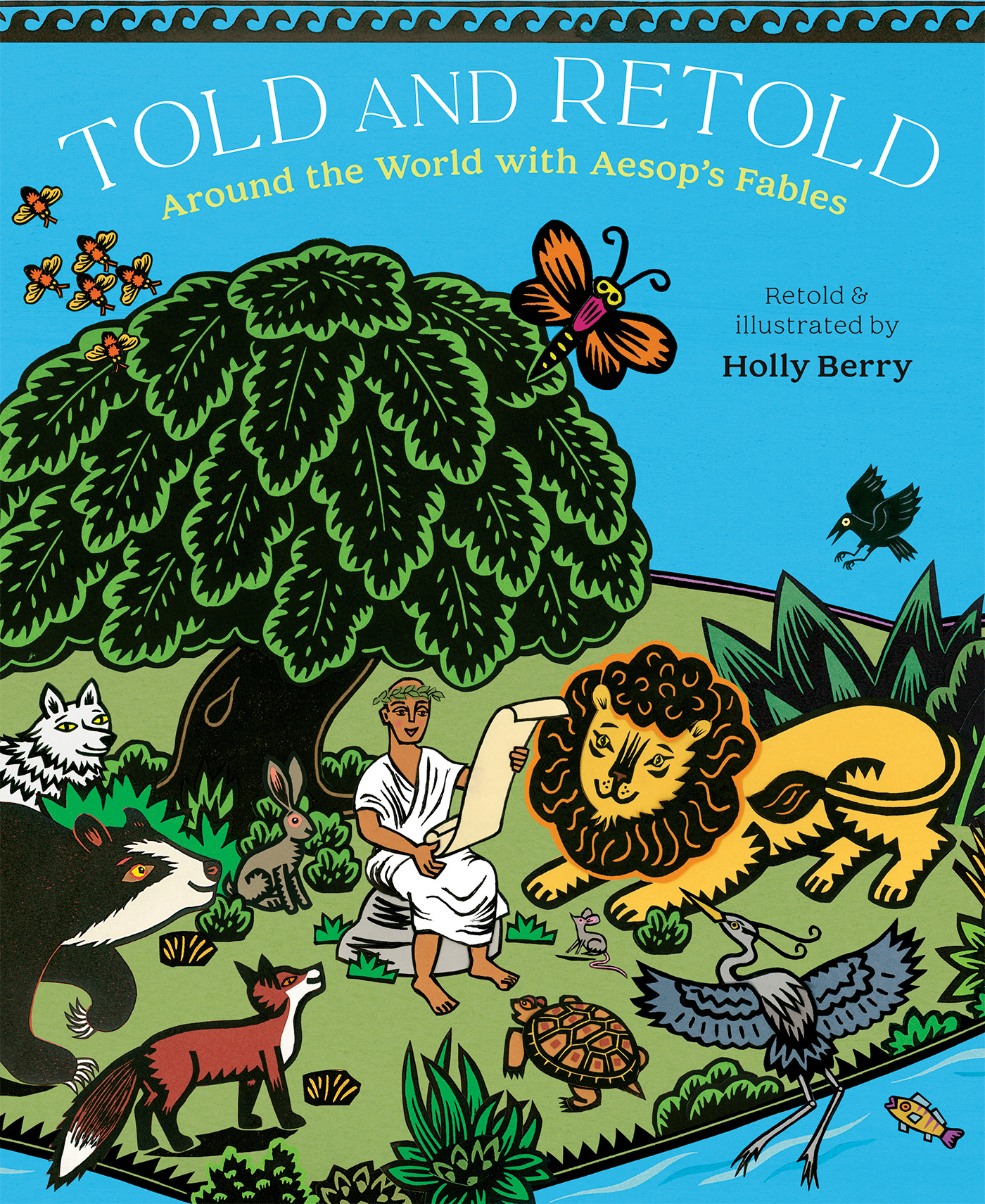 Told and Retold: Around the World with Aesop's Fables | Berry, Holly