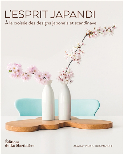L'esprit japandi : à la croisée des designs japonais et scandinave | Toromanoff, Agata