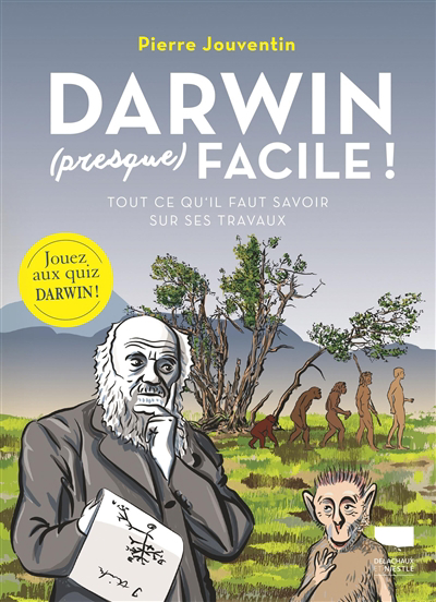 Darwin (presque) facile ! : tout ce qu'il faut savoir sur ses travaux | Jouventin, Pierre