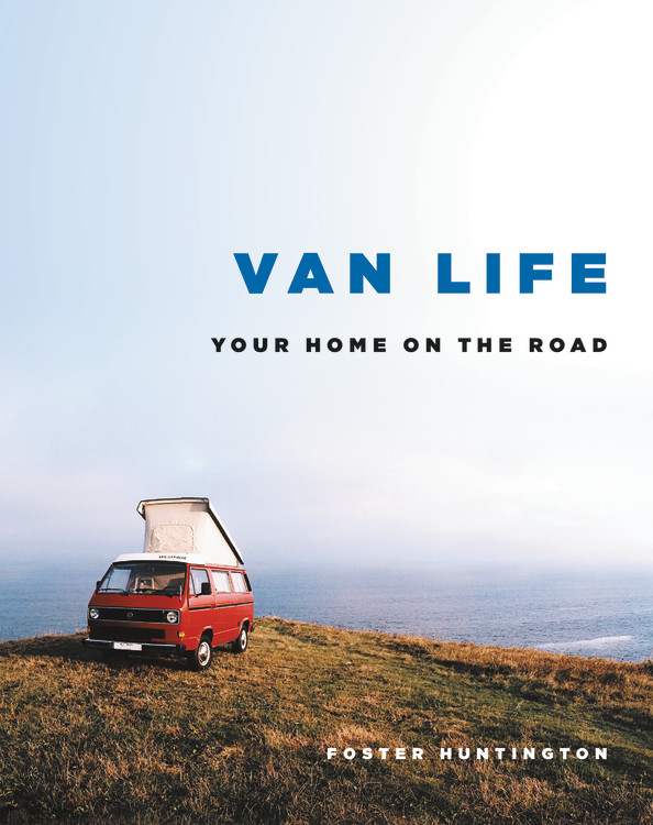 Van Life : Your Home on the Road | Huntington, Foster