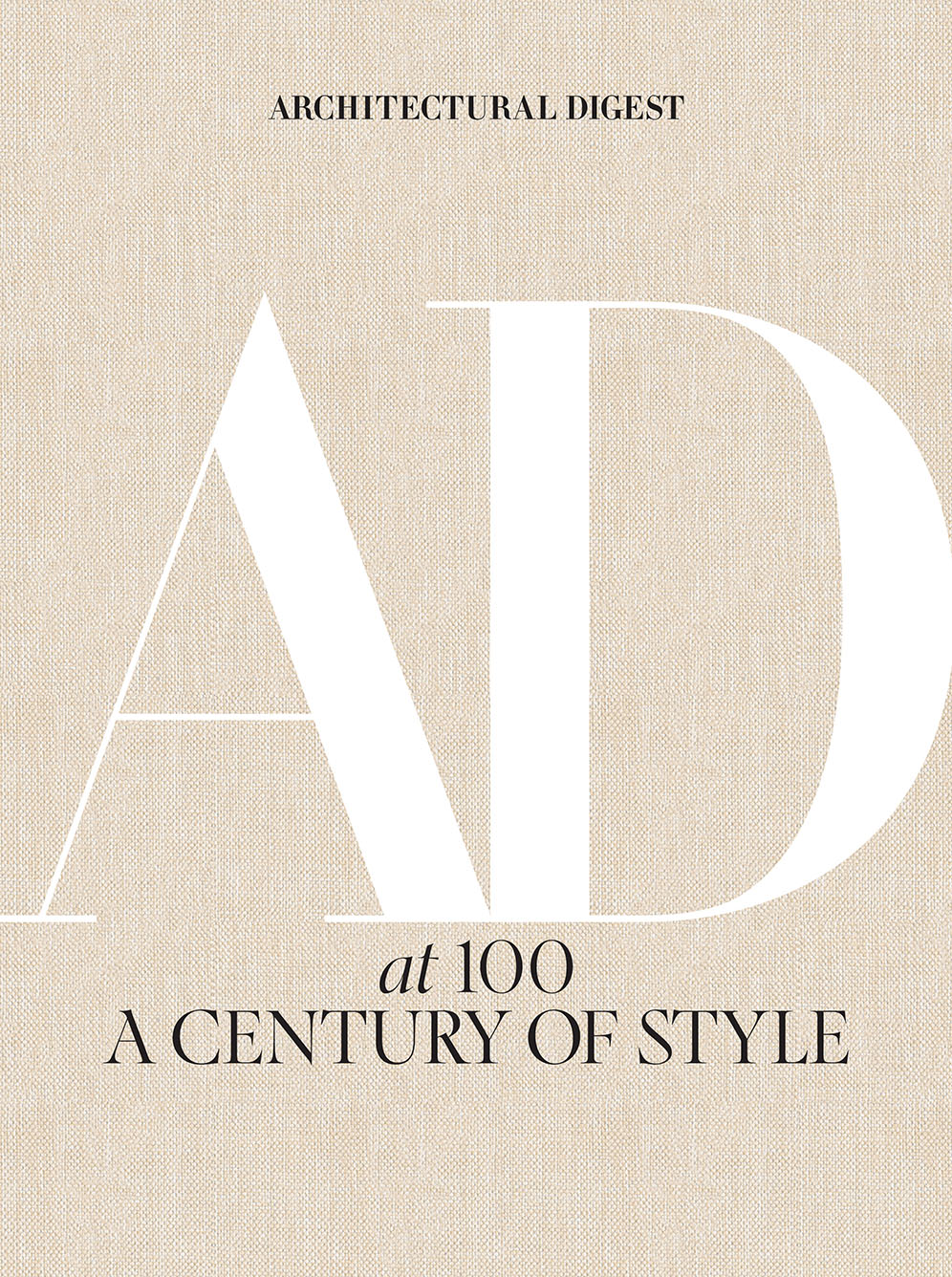 Architectural Digest at 100 : A Century of Style | Astley, Amy