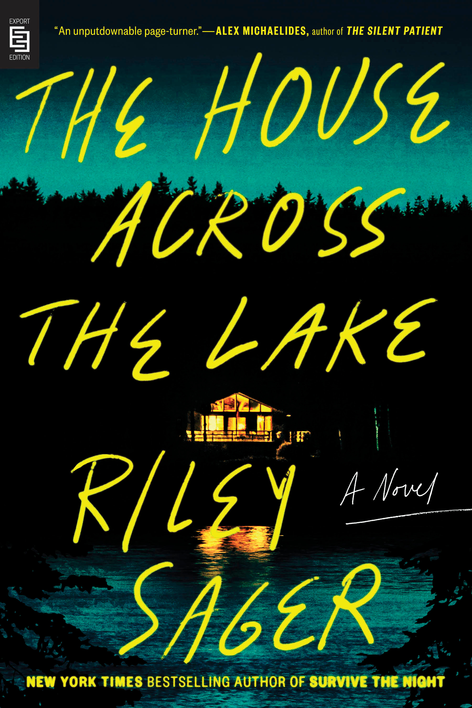 The House Across the Lake : A Novel | Sager, Riley