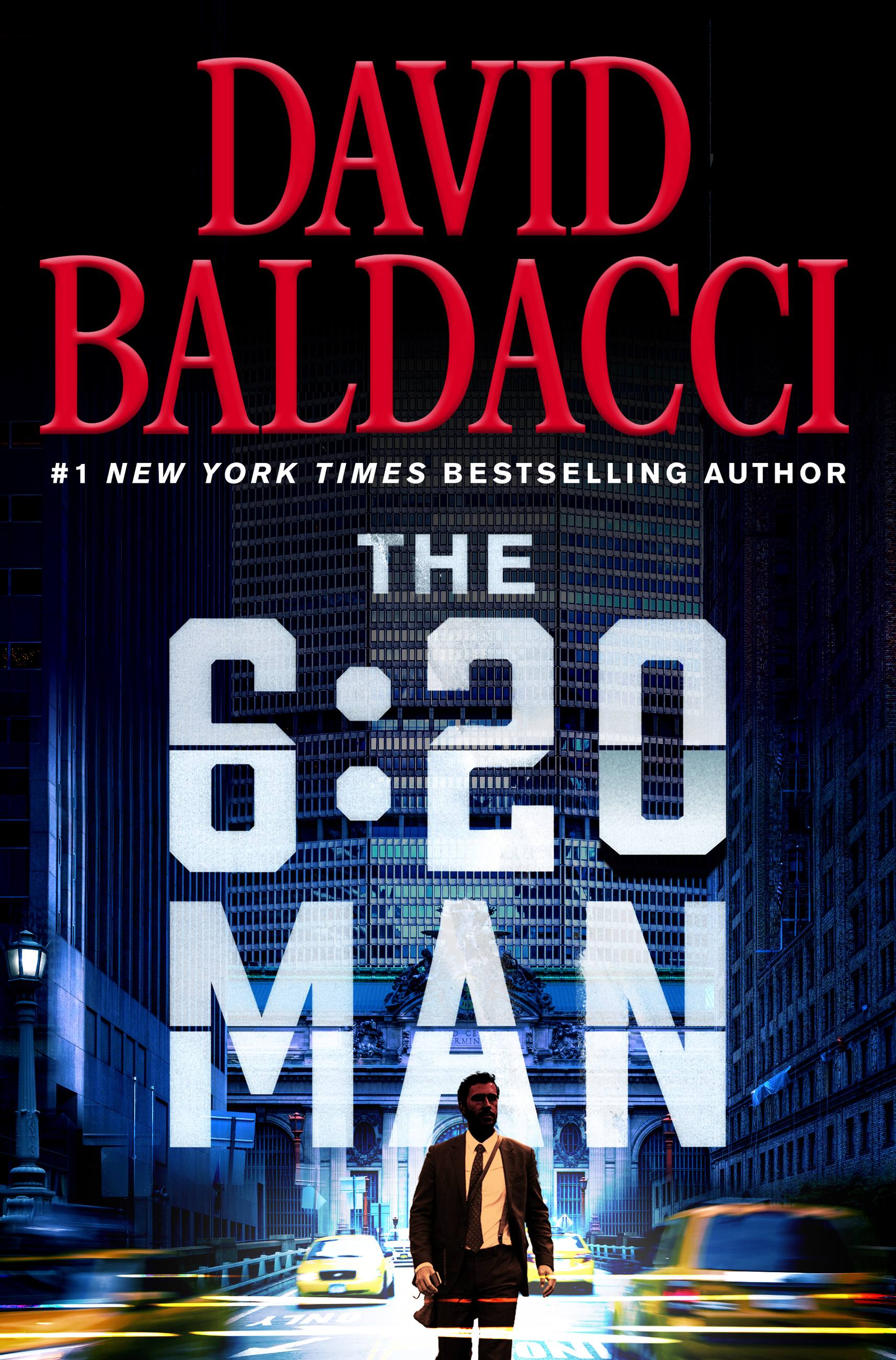 The 6:20 Man : A Thriller | Baldacci, David