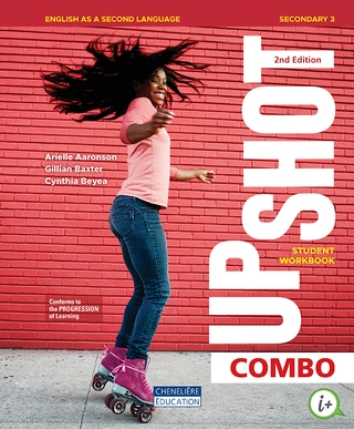 Upshot, 2nd Edition - Secondary 3 - COMBO  | Arielle Aaronson, Gillian Baxter, Cynthia Beyea