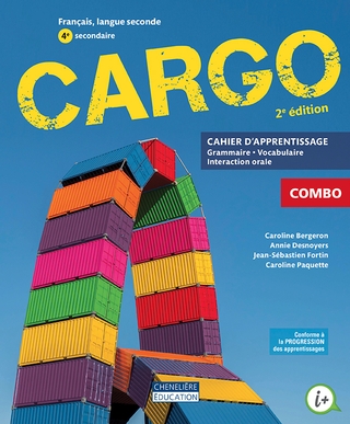 Cargo - 2e édition - 4e secondaire - COMBO Cahier d'apprentissage - Version imprimée ET numérique | 