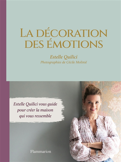 décoration des émotions (La) | Quilici, Estelle