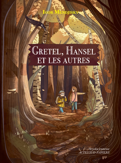 Gretel, Hansel et les autres | Mendjisky, Igor