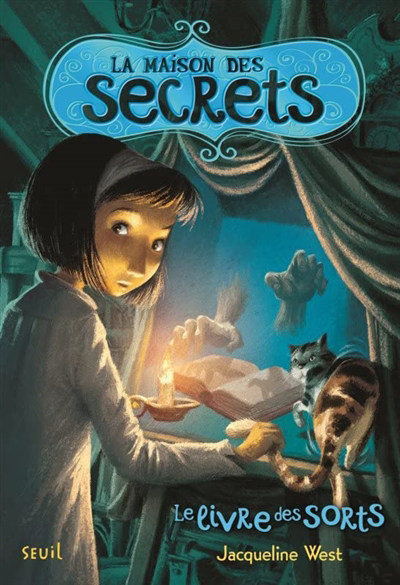 La maison des secrets T.02- Le livre des sorts | West, Jacqueline J.