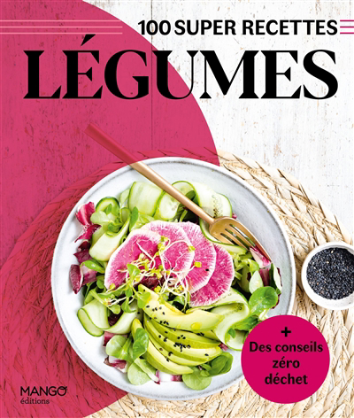 Légumes : 100 super recettes | Gomez, Gema
