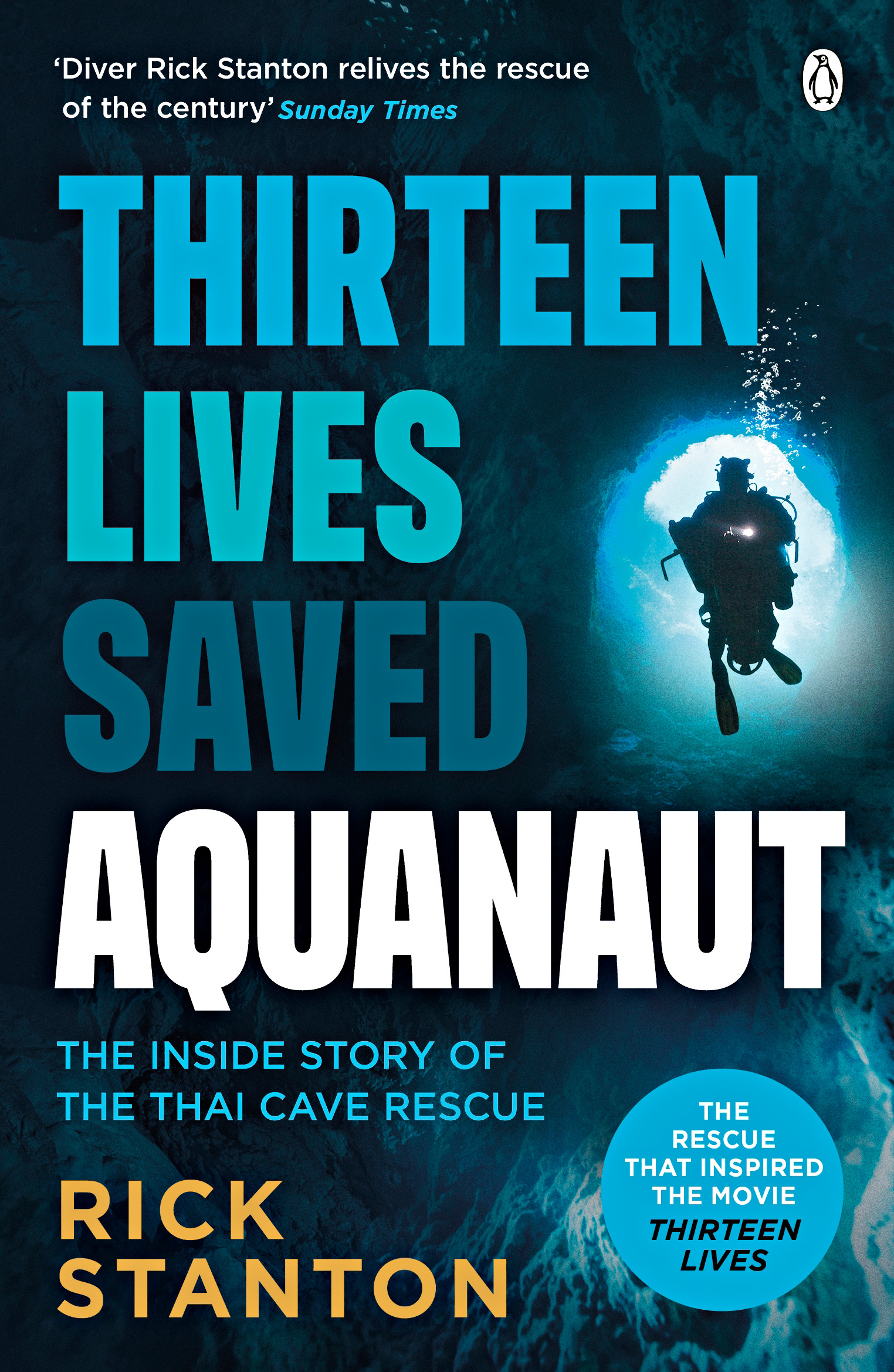 Aquanaut : A Life Beneath The Surface - The Inside Story of the Thai Cave Rescue | Stanton, Rick