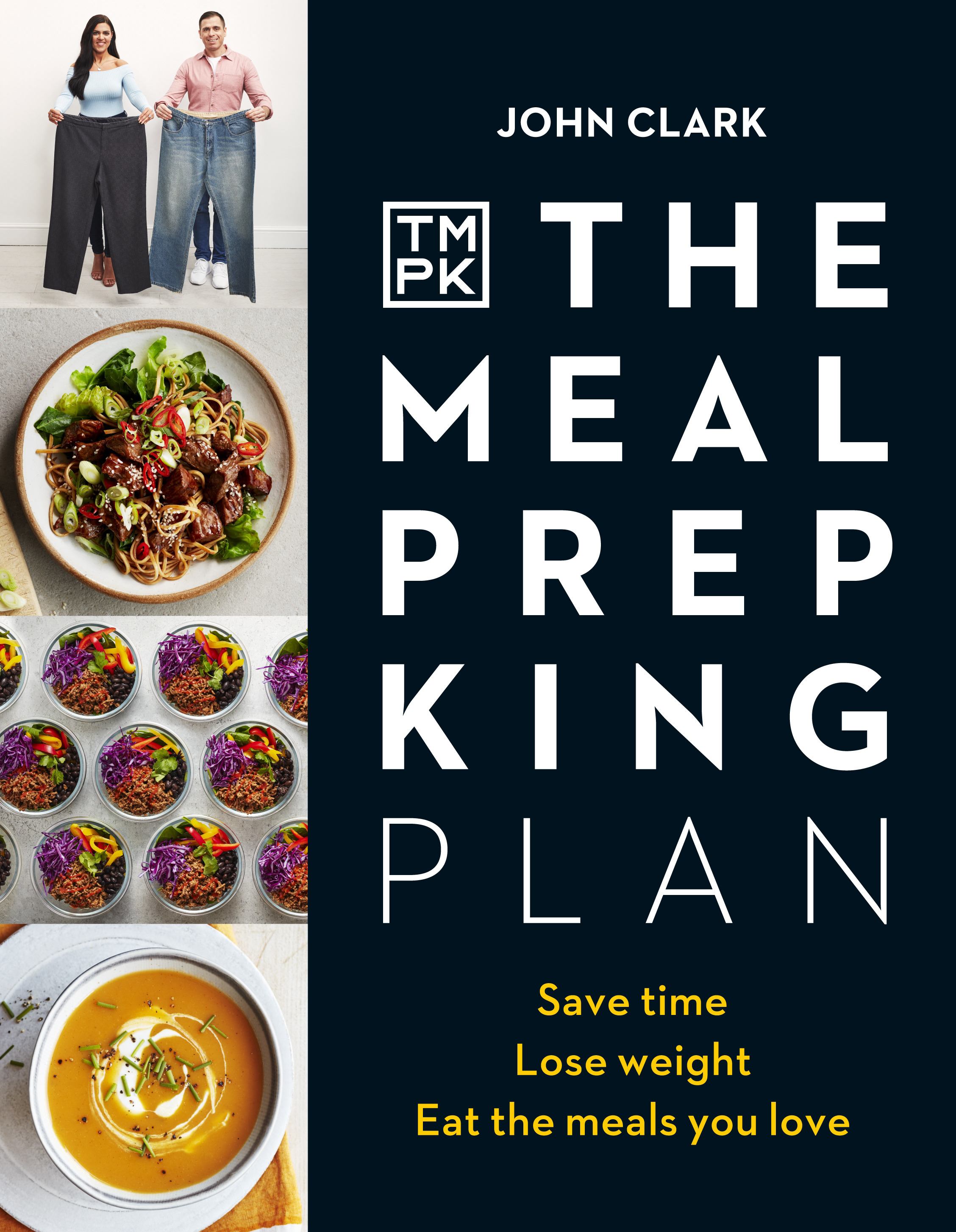 The Meal Prep King Plan : Save time. Lose weight. Eat the meals you love. | King, Meal Prep