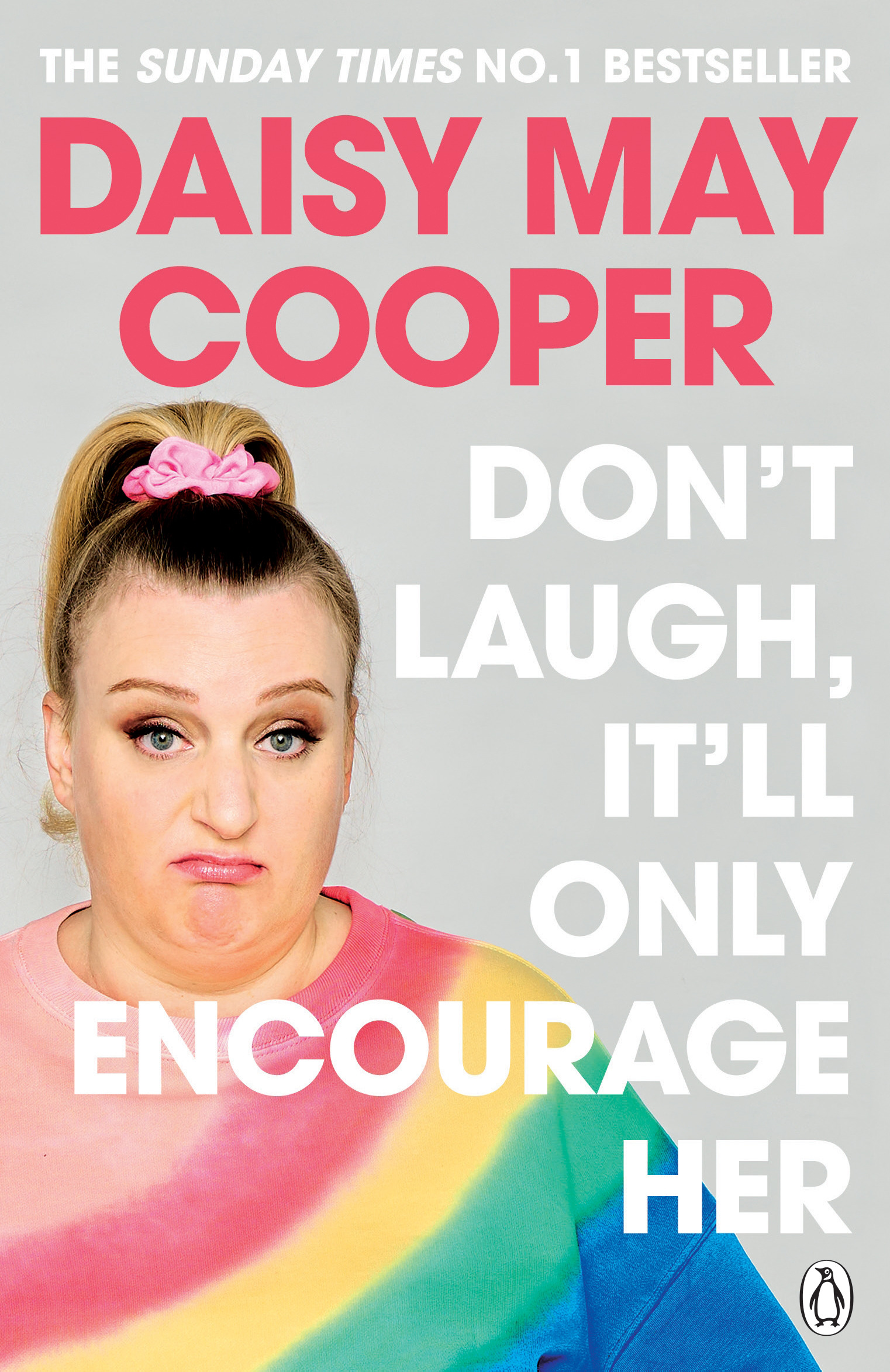 Don't Laugh, It'll Only Encourage Her | Cooper, Daisy May