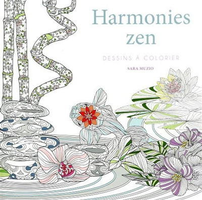 Harmonies zen : dessins à colorier | Muzio, Sara