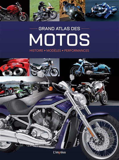 Grand atlas des motos : histoire, modèles, performances | Fennel, Stephan