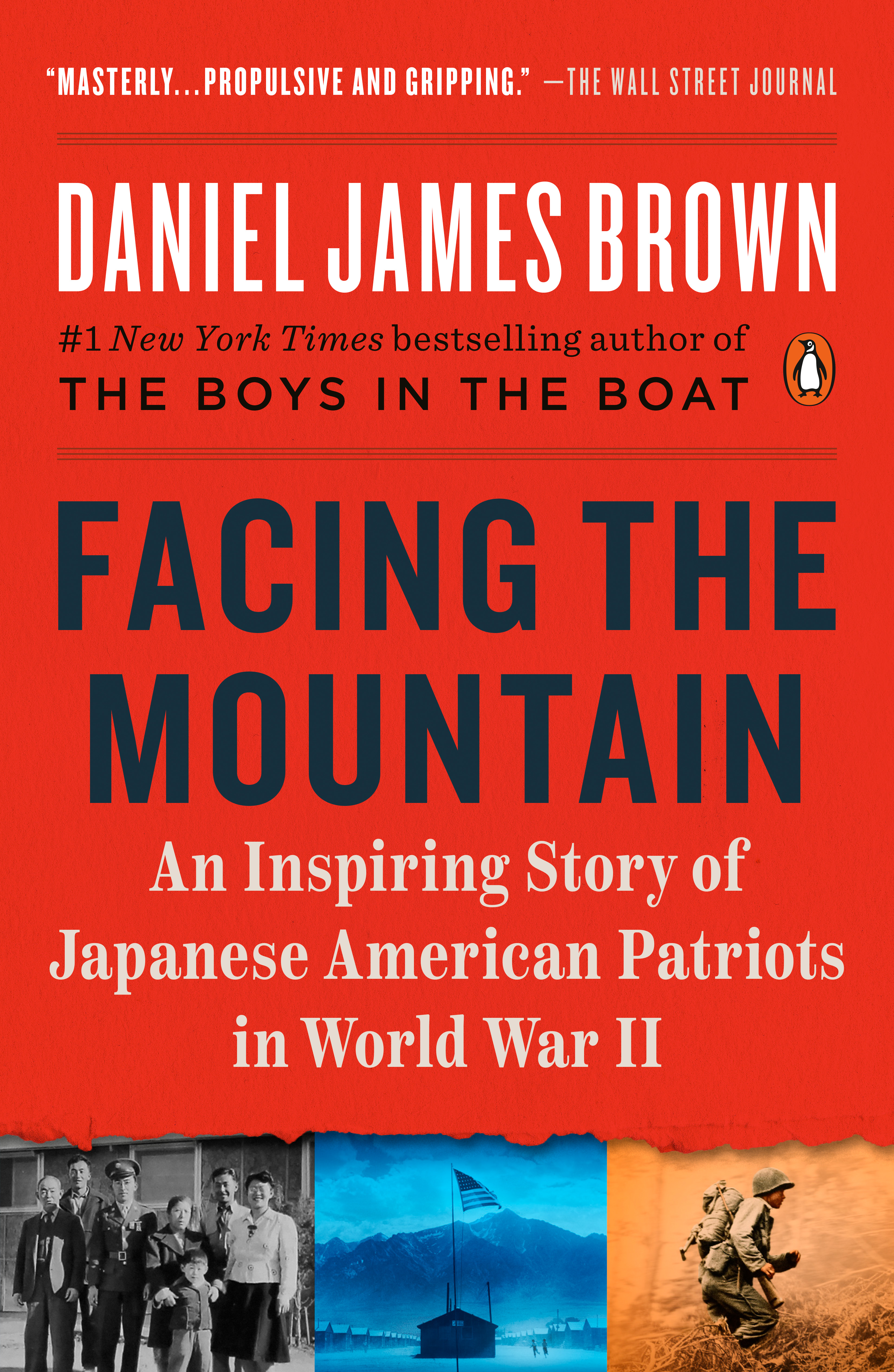 Facing the Mountain : An Inspiring Story of Japanese American Patriots in World War II | Brown, Daniel James