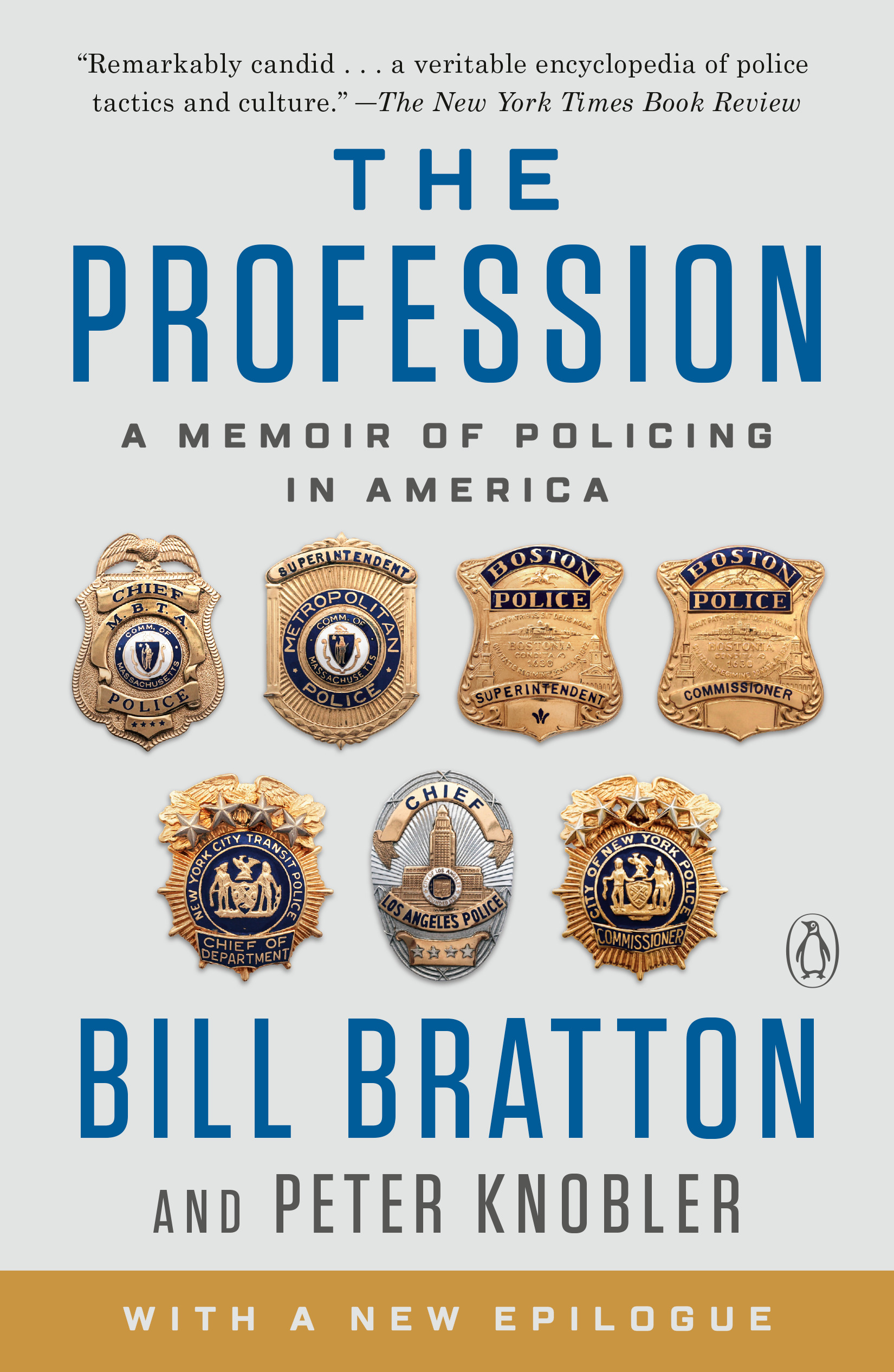 The Profession : A Memoir of Policing in America | Bratton, Bill