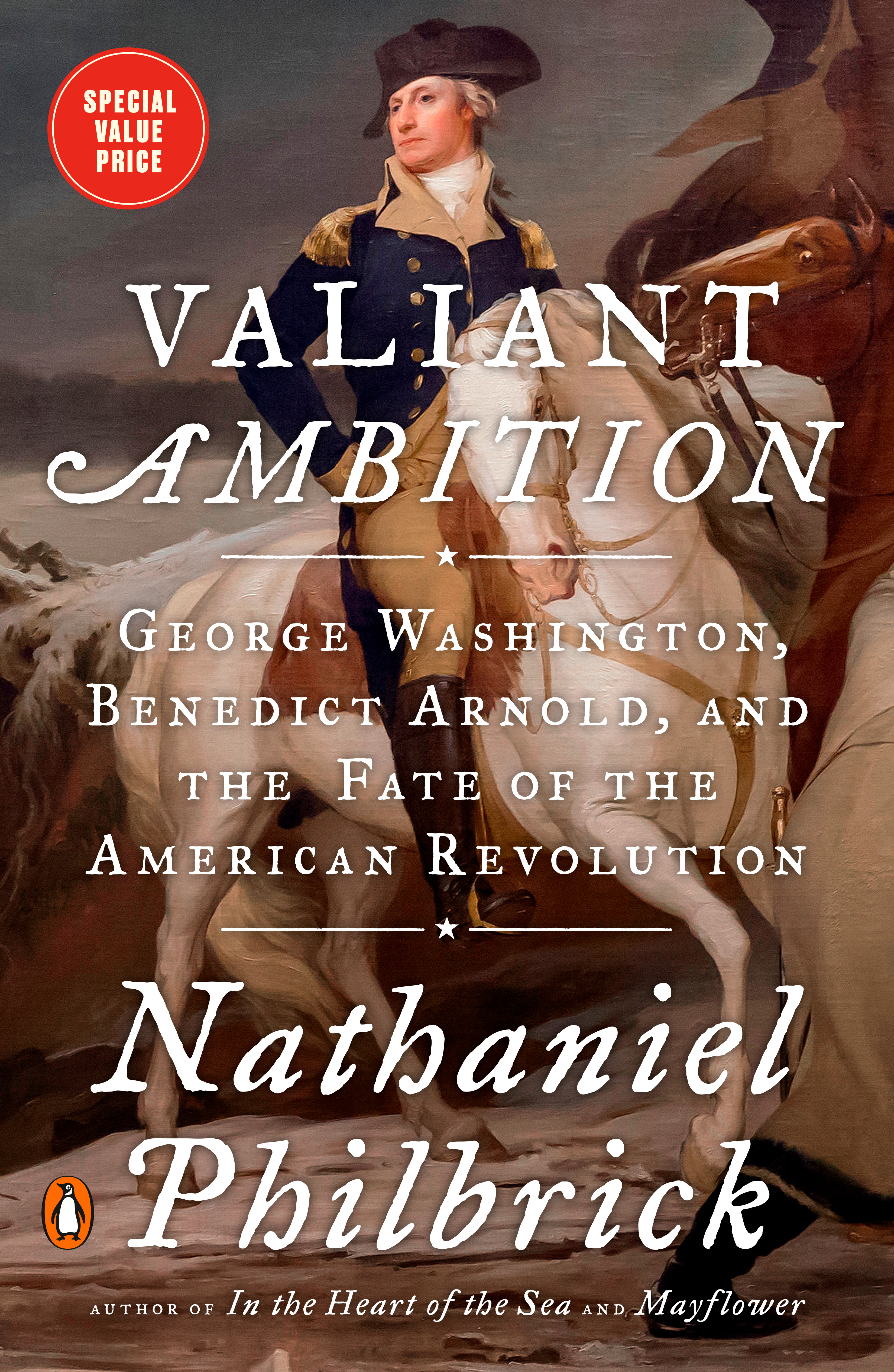 Valiant Ambition : George Washington, Benedict Arnold, and the Fate of the American Revolution | Philbrick, Nathaniel